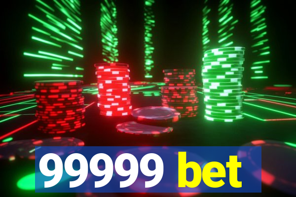 99999 bet